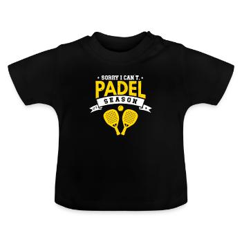 Désolé, je ne peux pas sa saison de padel papa drôle - T-shirt bio col rond Bébé - noir - Devant