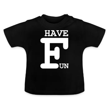 Have Fun - Baby Bio-T-Shirt mit Rundhals - Schwarz - Vorne