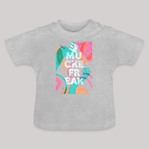 Muckefreak auf dunkel - Baby Bio-T-Shirt mit Rundhals