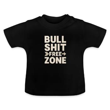 Bullshit Free Zone - Baby Organic T-Shirt with Round Neck - black - Front