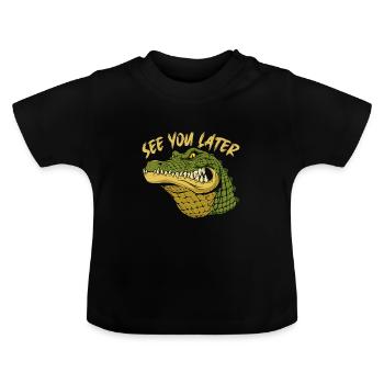 Sehe Dich später mit Alligator - Baby Bio-T-Shirt mit Rundhals - Schwarz - Vorne