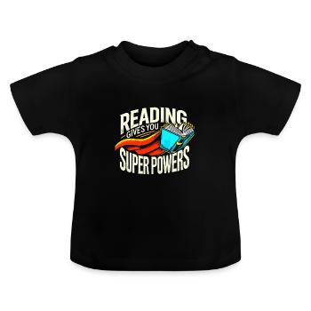 Lesen gibt dir Superkräfte - Baby Bio-T-Shirt mit Rundhals - Schwarz - Vorne