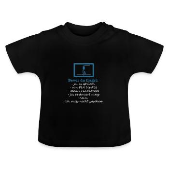 Bevor du fragst... 3D-Druck, 3D, Druck, 3D Druck - Baby Bio-T-Shirt mit Rundhals - Schwarz - Vorne