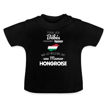 Bébés égaux meilleurs ont une maman Hongroise - T-shirt bio col rond Bébé - noir - Devant