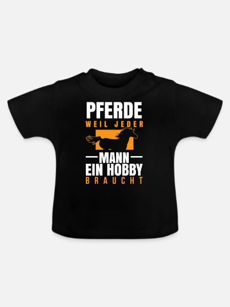 Pferd - Mann Hobby braucht - Baby Bio-T-Shirt mit Rundhals - Schwarz