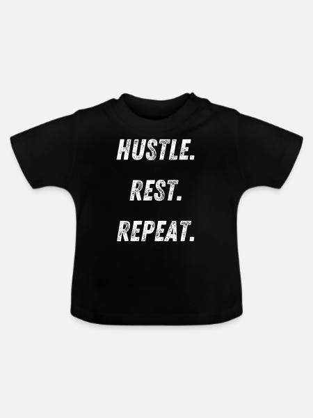 hustle rest repeat - Baby Bio-T-Shirt mit Rundhals - Schwarz
