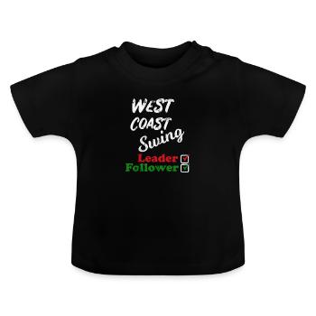 West Coast Swing Leader Follower Workshop Geschenk - Baby Bio-T-Shirt mit Rundhals - Schwarz - Vorne