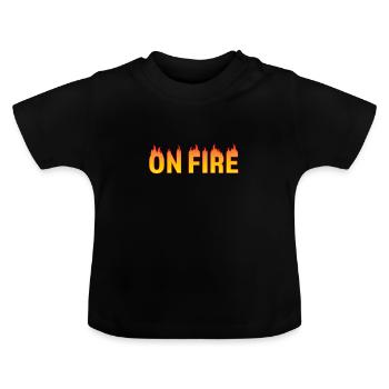 ON FIRE - Baby Organic T-Shirt with Round Neck - black - Front