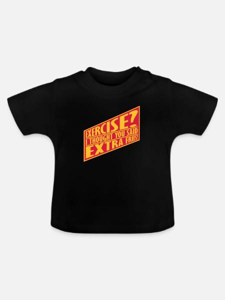 Exercise Extra Fries Zitat - Baby Bio-T-Shirt mit Rundhals - Schwarz