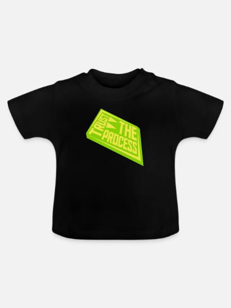 trust the process Zitat - Baby Bio-T-Shirt mit Rundhals - Schwarz