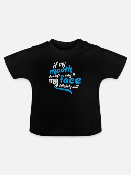 my face definitely will - Baby Bio-T-Shirt mit Rundhals - Schwarz