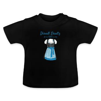 Volksfest Dirndl Ersatz Dirndl Ersatz - Baby Bio-T-Shirt mit Rundhals - Schwarz - Vorne