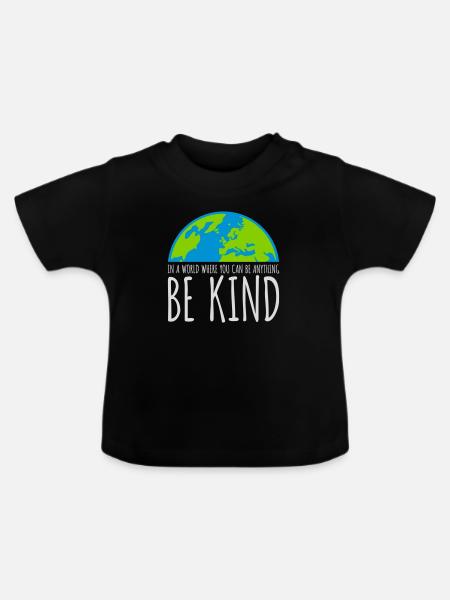 you can be kind - Baby Bio-T-Shirt mit Rundhals - Schwarz