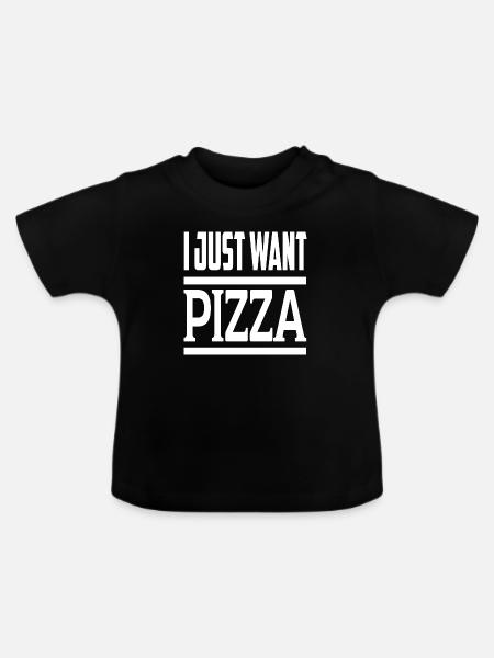 I Just Want Pizza - Baby Bio-T-Shirt mit Rundhals - Schwarz