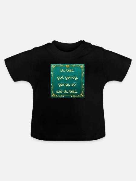 Positiver Spruch - Baby Bio-T-Shirt mit Rundhals - Schwarz