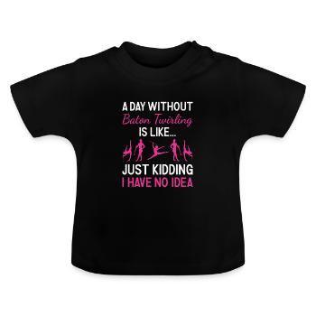 Baton Twirler Une journée sans bâton Twirling - T-shirt bio col rond Bébé - noir - Devant