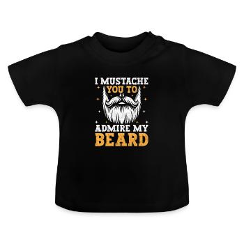 Je vous moustache pour admirer ma barbe Poils du visage - T-shirt bio col rond Bébé - noir - Devant