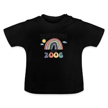 Making The World a Better Place Since 2006, 17th - Baby Organic T-Shirt with Round Neck - black - Front