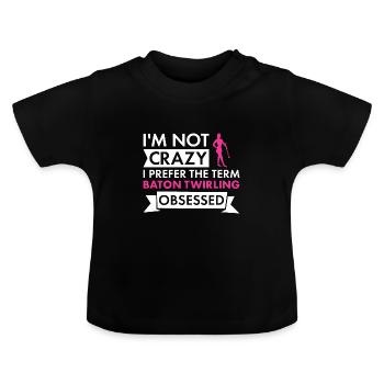 Baton Twirler Je ne suis pas fou Baton Twirling - T-shirt bio col rond Bébé - noir - Devant