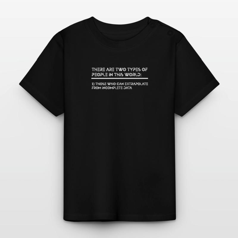 Extrapolate Incomplete Data Funny Extrapolate Baby Organic T-Shirt with Round Neck