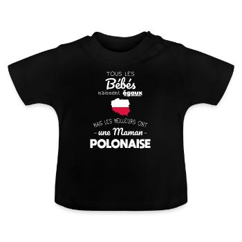 Bébés égaux meilleurs ont une maman Polonaise - T-shirt bio col rond Bébé - noir - Devant