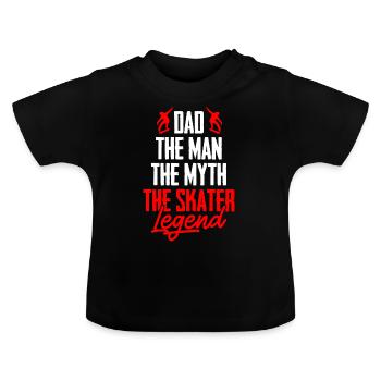 Dad Der Mann Der Mythos Die Skater Legende Papa - Baby Bio-T-Shirt mit Rundhals - Schwarz - Vorne