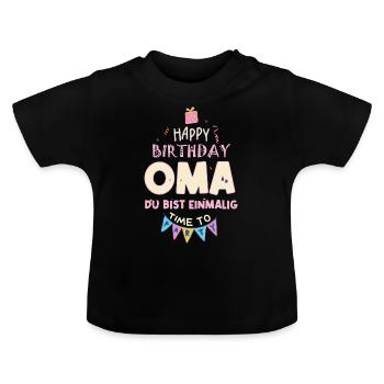 Happy Birthday Oma, Alles gute zum Geburtstag - Baby Bio-T-Shirt mit Rundhals - Schwarz - Vorne