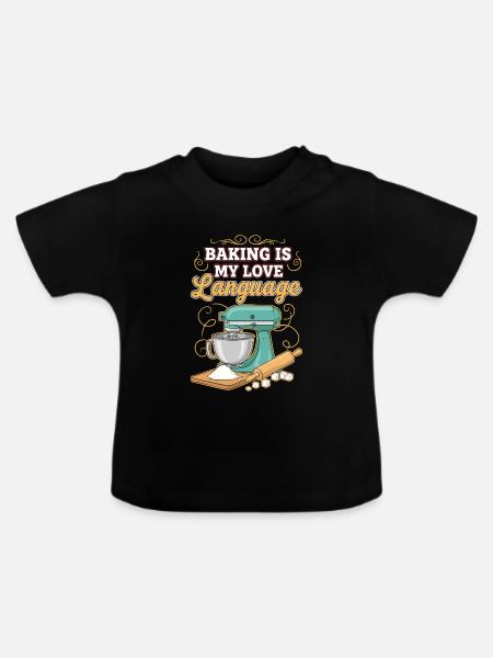 Gebäck-Humor-Zitat Backen-Liebessprache - Baby Bio-T-Shirt mit Rundhals - Schwarz