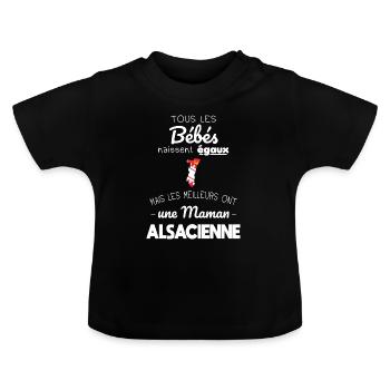 Bébés égaux meilleurs ont une maman Alsacienne - T-shirt bio col rond Bébé - noir - Devant