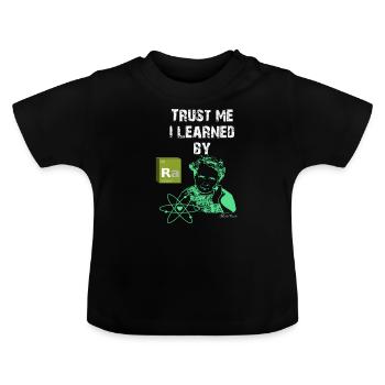 marie curie Wissenschaft Chemiker Chemie Geschenk - Baby Bio-T-Shirt mit Rundhals - Schwarz - Vorne