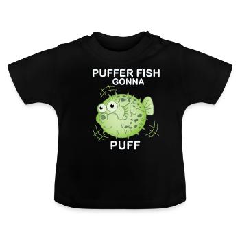 Puffer Fish is gonna puff - funny globefish shirt - Baby Organic T-Shirt with Round Neck - black - Front