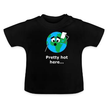 Assez chaud ici .. Réchauffement de la planète Terre - T-shirt bio col rond Bébé - noir - Devant