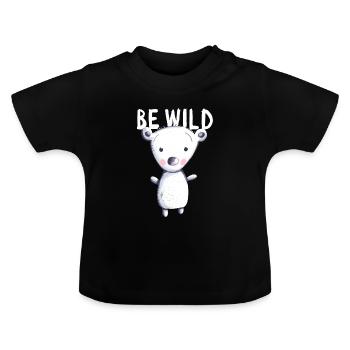 Be Wild Polar Bear - Bear - Bear - Teddy - Baby - Baby Organic T-Shirt with Round Neck - black - Front