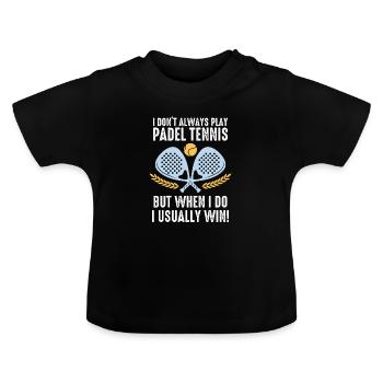 Padel Je ne joue pas toujours au Padel Tennis - T-shirt bio col rond Bébé - noir - Devant