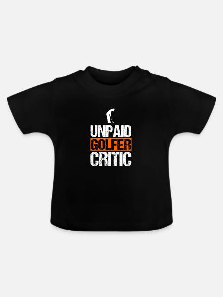 Unbezahlter Golfkritiker Lustiger Golf-Sarkasmus - Baby Bio-T-Shirt mit Rundhals - Schwarz