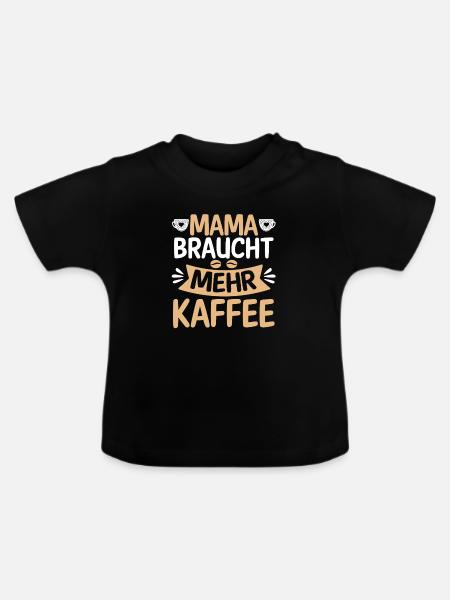 Kaffee Kaffeeliebhaber Mutter Mama - Baby Bio-T-Shirt mit Rundhals - Schwarz