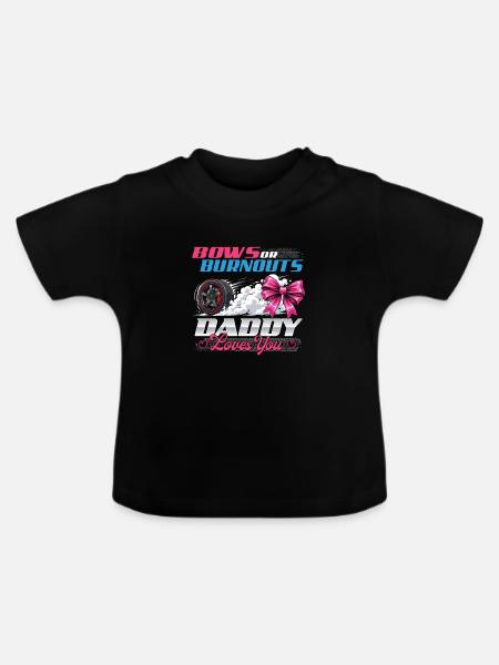 Verbeugungen oder Burnouts, Papa liebt dich - Baby Bio-T-Shirt mit Rundhals - Schwarz