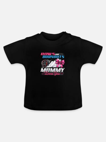 Verbeugungen oder Burnouts Mama liebt dich - Baby Bio-T-Shirt mit Rundhals - Schwarz