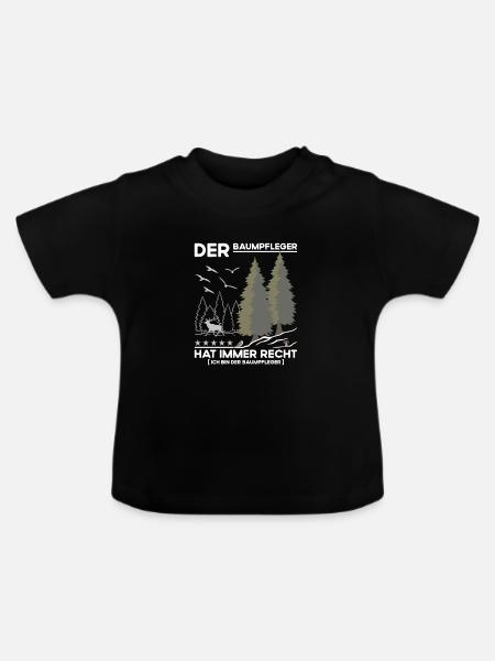 Der Baumpfleger hat immer Recht - Baby Bio-T-Shirt mit Rundhals - Schwarz