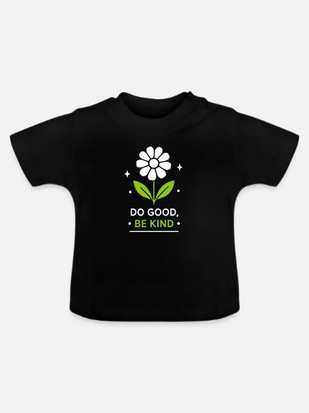 Do Good Be Kind Blumenlogo - Baby Bio-T-Shirt mit Rundhals - Schwarz