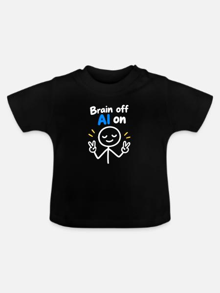 Brain Off KI An - Baby Bio-T-Shirt mit Rundhals - Schwarz
