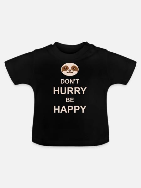 dont hurry be happy - Baby Bio-T-Shirt mit Rundhals - Schwarz