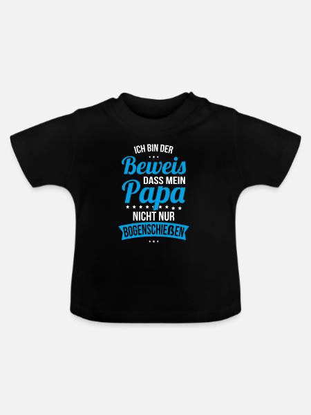 Ich bin der Beweis Papa nicht nur Bogenschießen - Baby Bio-T-Shirt mit Rundhals - Schwarz