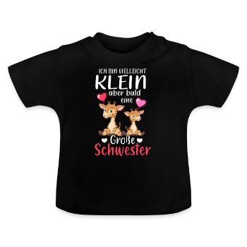 Ich Bin Klein Aber Bald Eine Große Schwester - Baby Bio-T-Shirt mit Rundhals - Schwarz - Vorne