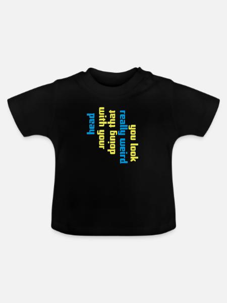 you look really weird - Baby Bio-T-Shirt mit Rundhals - Schwarz