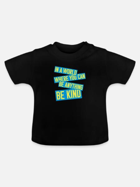 you can be kind - Baby Bio-T-Shirt mit Rundhals - Schwarz