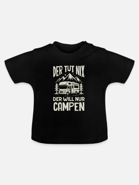 Camping Wohnmobil Camper Spruch Geschenk - Baby Bio-T-Shirt mit Rundhals - Schwarz