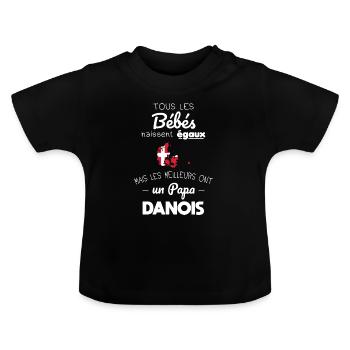 Bébés égaux meilleurs ont un papa Danois - T-shirt bio col rond Bébé - noir - Devant