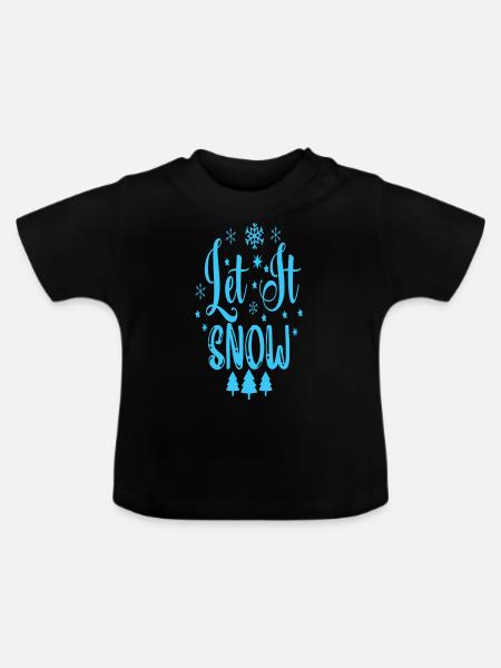 Let it Snow - Baby Bio-T-Shirt mit Rundhals - Schwarz
