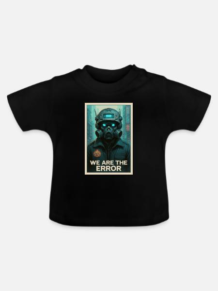 WIR SIND DER FEHLER - Baby Bio-T-Shirt mit Rundhals - Schwarz